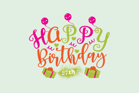 Happy Birthday 27th SVG: A Designer's Review