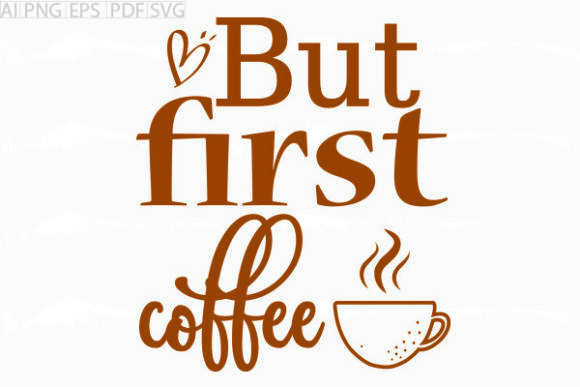 Review: About but First Coffee Svg Graphic for Embroidery