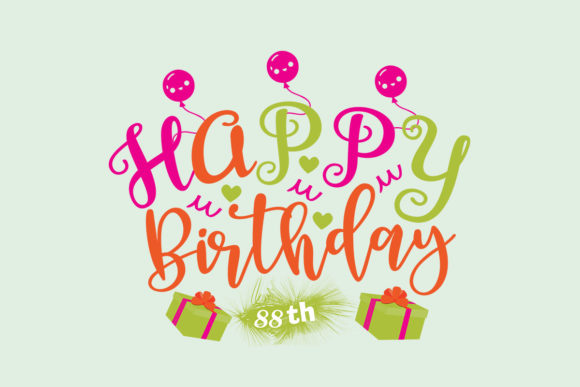 Review: Happy Birthday 88th SVG for Custom Embroidery