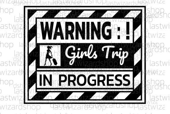 Review: Warning Girls Trip in Progress SVG for Embroidery